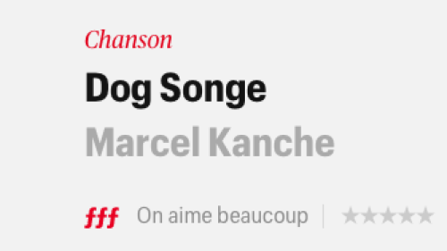 Marcel Kanche - Dog Songe - Télérama